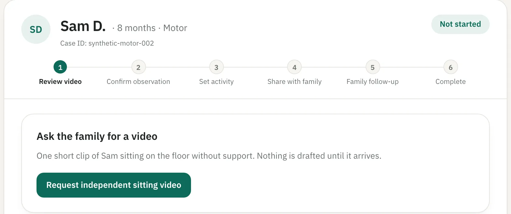 Prototype clinician workspace: Ask the family for a video, nothing is drafted until it arrives.
